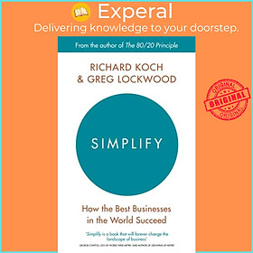 Sách - Simplify - How the Best Businesses in the World Succeed by Richard Koch (UK edition, paperback)