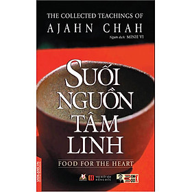 SUỐI NGUỒN TÂM LINH – Ajahn Chah – Minh Vi dịch - Văn Lang Books – NXB Hồng Đức (bìa mềm)