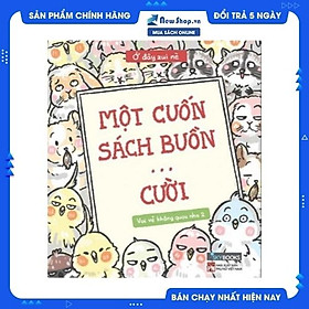 Vui Vẻ Không Quạu Nha 2 - Một Cuốn Sách Buồn… Cười