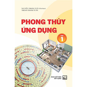 Phong Thủy Ứng Dụng - Tập 1 (In màu)