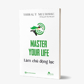 Hình ảnh Sách Master Your Life - Làm Chủ Động Lực - BẢN QUYỀN
