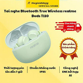 Mua Tai nghe Bluetooth True Wireless realme Buds T110 - Hàng chính hãng