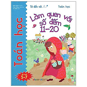 Tớ Đến Với Toán Học: Làm Quen Với Số Đếm 11-20