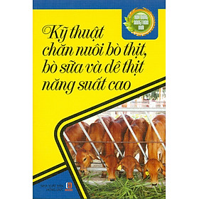Ảnh bìa Xây Dựng Nông Thôn Mới - Kỹ Thuật Chăn Nuôi Bò Thịt, Bò Sữa Và Dê Thịt Năng Suất Cao