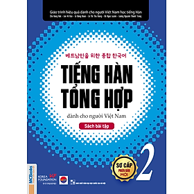 [Download Sách] Tiếng Hàn Tổng Hợp Dành Cho Người Việt Nam - Sách Bài Tập Sơ Cấp 2