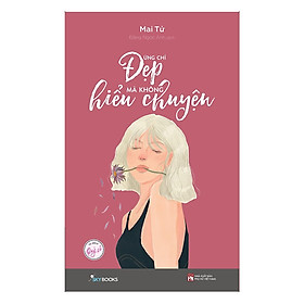 Đừng Chỉ Đẹp Mà Không Hiểu Chuyện - Tặng Kèm Sổ Tay