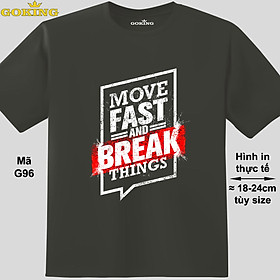 Move fast and break things, mã G96. Hãy tỏa sáng như kim cương, qua chiếc áo thun Goking siêu hot cho nam nữ trẻ em, áo phông cặp đôi, gia đình, đội nhóm