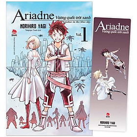 Vương Quốc Trời Xanh Ariadne - Ariadne In The Blue Sky - Tập 1 - Tặng Kèm Bookmark