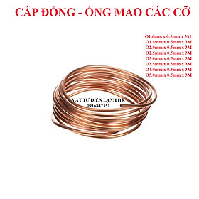 Mua  3 mét  Cáp đồng tủ lạnh điều hòa máy lạnh - ống mao - ống đồng các phi cỡ 1.6 1.8 2.0 2.5 3.0 3.5 4.0 5.0 mm