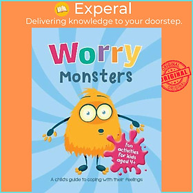 Hình ảnh Sách - Worry Monsters : A Child's Guide to Coping With Their Feeli by Summersdale Publishers Ltd (UK edition, paperback)