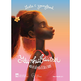 Sách Yêu Như Bầu Trời – Mùa Hè Đầy Biến Cố Của G-baby