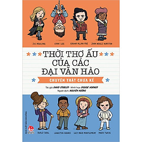 Sách Thời Thơ Ấu Của Các Đại Văn Hào - Chuyện Thật Chưa Kể