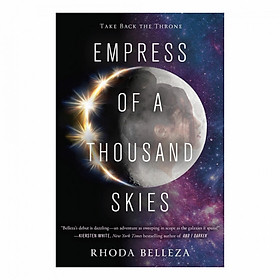 Empress Of A Thousand Skies