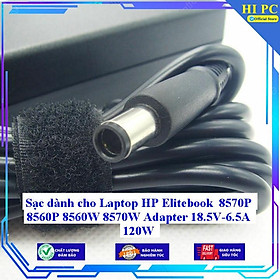 Sạc dành cho Laptop HP Elitebook 8570P 8560P 8560W 8570W Adapter 18.5V-6.5A 120W - Kèm Dây nguồn - Hàng Nhập Khẩu