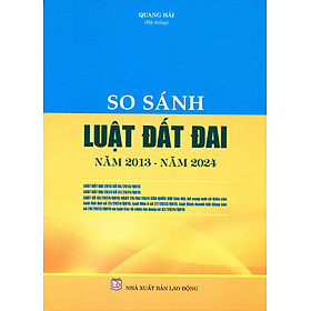 So Sánh Luật Đất Đai 2003 - 2013 Và Các Văn Bản Về Giao Đất, Cho Thuê Đất, Thu Hồi Đất, Thu Tiền Sử Dụng Đất, Cấp Giấy Chứng Nhận Quyền Sử Dụng Đất, Bồi Thường Thiệt Hại Về Đất