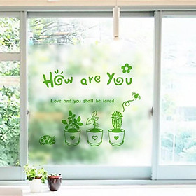 Decal trang trí kính cao cấp mẫu 3 chậu hoa HOW ARE YOU (60cm x 58cm)