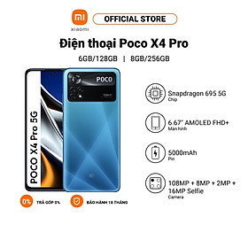 Điện thoại Xiaomi POCO X4 Pro 5G 6+128GB/8+256GB | Snapdragon 695G | Sạc nhanh 67W - Hàng chính hãng