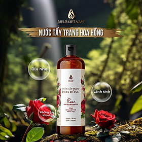 Nước Tẩy Trang Hoa Hồng MELA  An Toàn Cho Da Dầu Mụn Làm Sạch Sâu Thoáng Lỗ Chân Lông 500ml - ML15