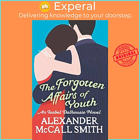 Sách - The Forgotten Affairs Of Youth by Alexander McCall Smith (UK edition, paperback)