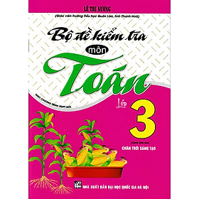 Bộ đề kiểm tra môn toán lớp 3 - Chân trời sáng tạo