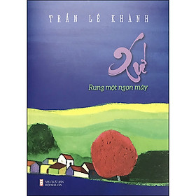 Xứ - Rung Một Ngọn Mây