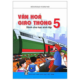 Văn Hóa Giao Thông Dành Cho Học Sinh - Lớp 5 (Tái Bản 2019)