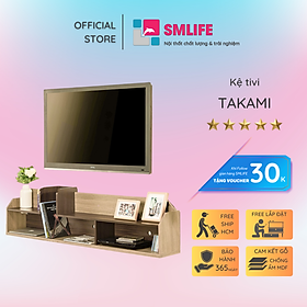 Kệ tivi treo tường đẹp SMLIFE Takami