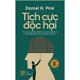 Tích Cực Độc Hại