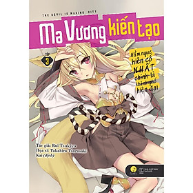 Nơi bán Sách - Ma Vương Kiến Tạo - Hầm Ngục Kiên Cố Nhất Chính Là Thành Phố Hiện Đại( tập 3) ( Tặng Kèm Bookmark Thiết Kế ) - Giá Từ -1đ