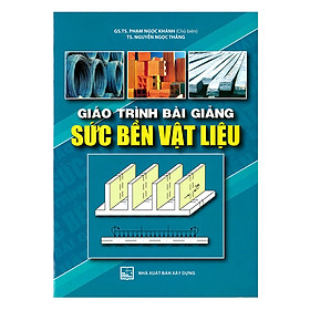 [Download Sách] Giáo Trình Bài Giảng Sức Bền Vật Liệu