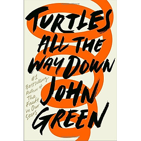 Sách Turtles All The Way Down (Paperback)