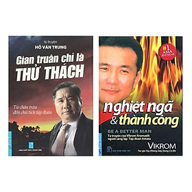 Combo 2 cuốn sách: Gian Truân Chỉ Là Thử Thách + Nghiệt Ngã Và Thành Công (Tái Bản 2018)