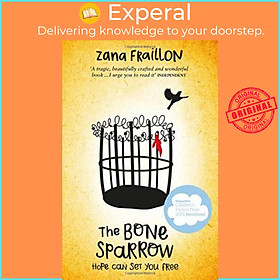 Sách - The Bone Sparrow by Zana Fraillon (UK edition, paperback)