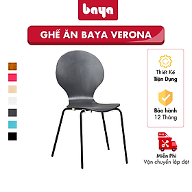 Mua Ghế Ăn Ván Ép Chịu Lực Nhiều Màu BAYA VERONA Mặt Ngồi Bo Tròn Và Phần Tựa Lưng Uốn Cong  Bề Mặt Ghế Nhẵn Đẹp Và Khung Kim Loại Vững Chãi