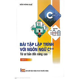 Hình ảnh Bài Tập Lập Trình Với Ngôn Ngữ C++, Từ Cơ Bản Đến Nâng Cao ( Tập 2)