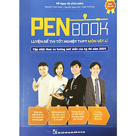 Nơi bán Penbook Luyện Đề Thi Tốt Nghiệp THPT Môn Vật Lí - Cập nhật theo xu hướng mới nhất của kỳ thi năm 2021 - Giá Từ -1đ