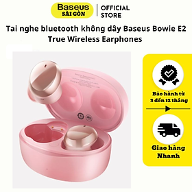 Tai nghe bluetooth không dây Baseus Bowie E2 True Wireless Earphones (Bluetooth 5.2, 5~24h using, Anti-Los, APP control, TWS)- Hàng chính hãng