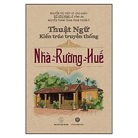 [Download Sách] Thuật Ngữ Kiến Trúc Nhà Rường Huế