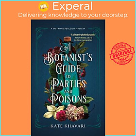 Sách - A Botanist's Guide To Parties And Poisons by Kate Khavari (US edition, paperback)