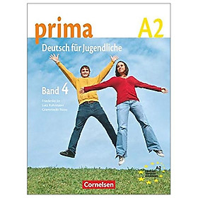 [Download Sách] Prima - Deutsch für Jugendliche - Bisherige Ausgabe - A2: Band 4: Schülerbuch