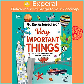 Sách - My Encyclopedia of Very Important Things : For Little Learners Who Want to Know Eve by Dk (UK edition, hardcover)