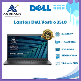 Mua Laptop Dell Vostro 3510 Core i5-1135G7 upto 4.2GHz/ 15.6 / 8GB Ram/ 512GB SSD/NVIDIA GeForce MX350 2GB/ Win 11home/ Office Home & Student 2021 - Hàng Chính Hãng - Bảo Hành 12 Tháng