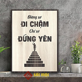 Mua Tranh tạo động lực SM001 - Đừng sợ đi chậm chỉ sợ đứng yên