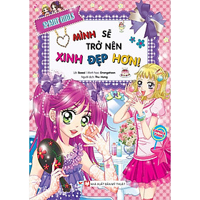 Smart Girls - Mình Sẽ Trở Nên Xinh Đẹp Hơn