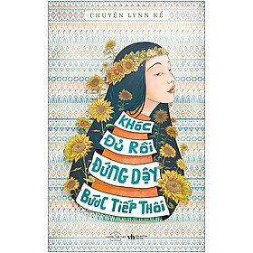 Khóc Đủ Rồi, Đứng Dậy Bước Tiếp Thôi