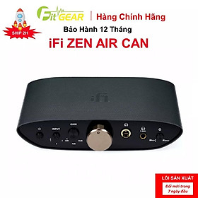Bộ khuếch đại tai nghe iFi Zen Air Can - Hàng chính hãng - Bảo hành hãng 12 tháng