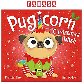 The Magic Pet Shop: Pugicorn And The Christmas Wish