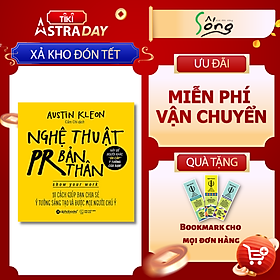 Sách Nghệ Thuật PR Bản Thân (Tái Bản 2018)