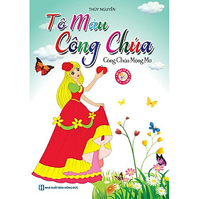 Sách Tô Màu Công Chúa - Công Chúa Mộng Mơ