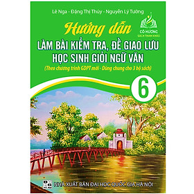 Hình ảnh Sách - Hướng dẫn làm bài kiểm tra định kì, đề giao lưu học sinh giỏi Ngữ Văn lớp 6